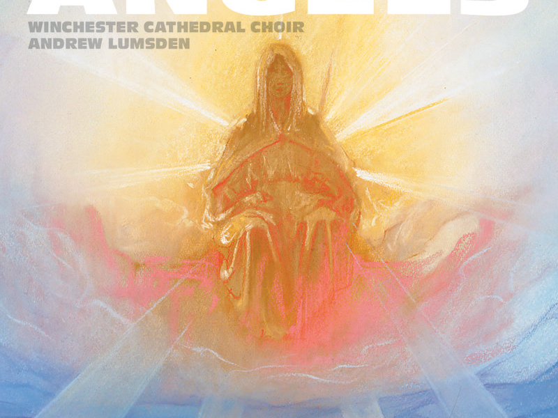 Tavener: Angels & Other Choral Works