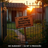 VAI SER GOSTOSA ASSIM LA EM CASA (Single)