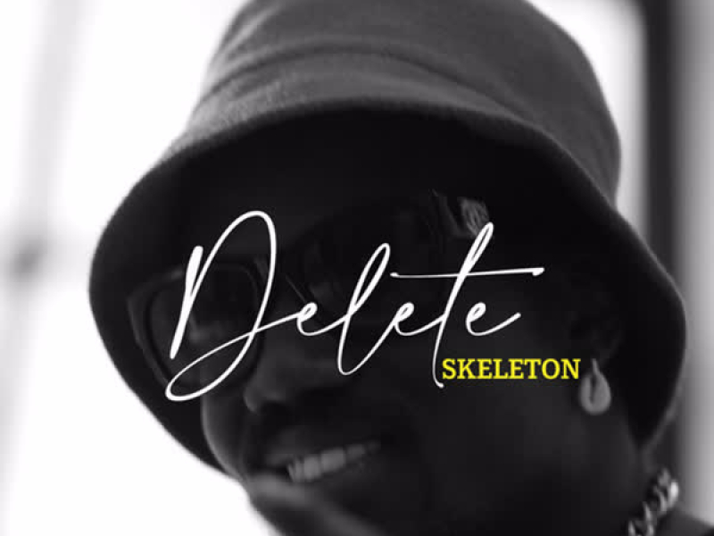 Delete (feat. Skeleton) (Single)
