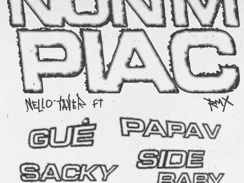 Nun M Piac RMX (feat. Gùe, Sacky, Side Baby, Papa V) (Single)