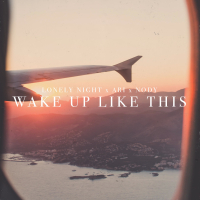 Wake Up Like This (Single)