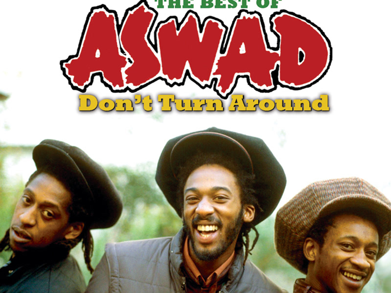 Don't Turn Around: The Best Of Aswad