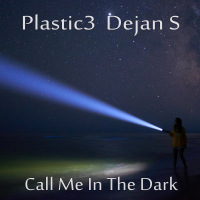 Call Me In The Dark (feat. Dejan S) (Single)