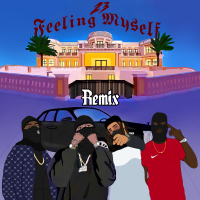 Feeling Myself (Shooter Gang Remix) (Single)