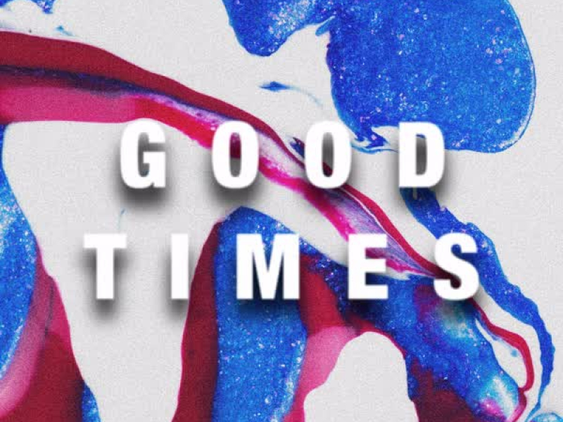 Good Times (Radio Edit) (Single)