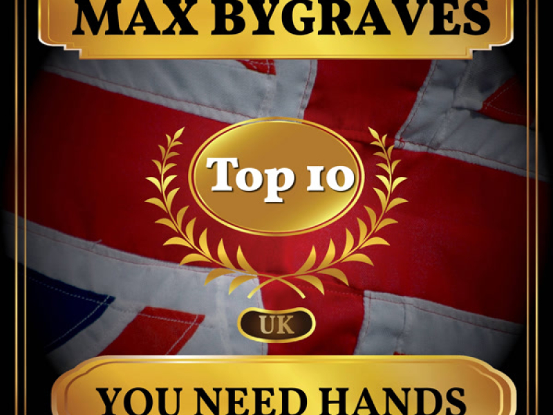 You Need Hands (UK Chart Top 40 - No. 3) (Single)