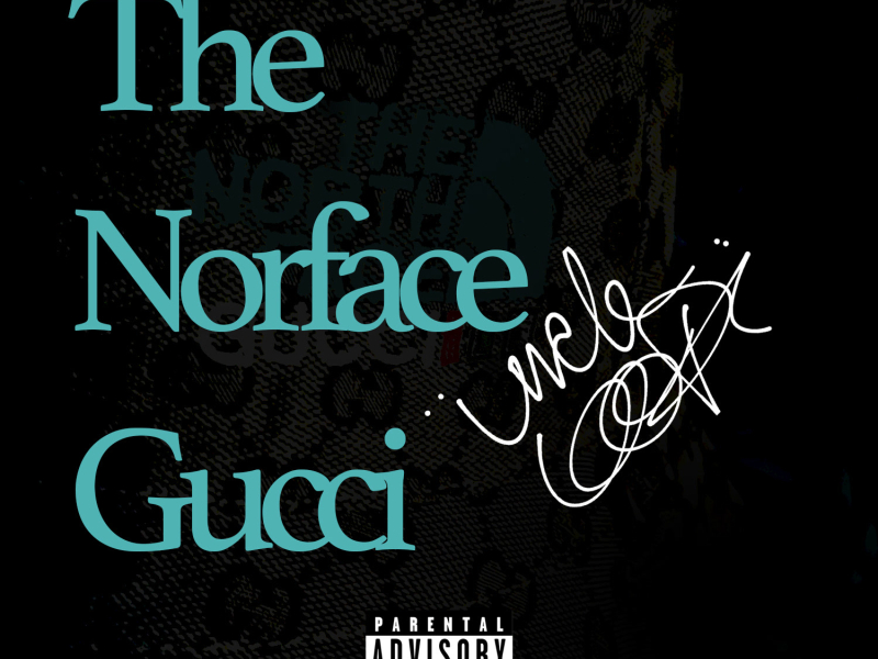 The Norface Gucci (Single)