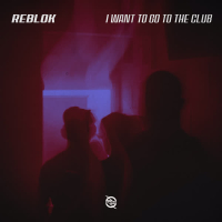 I Want to Go to the Club (Single)