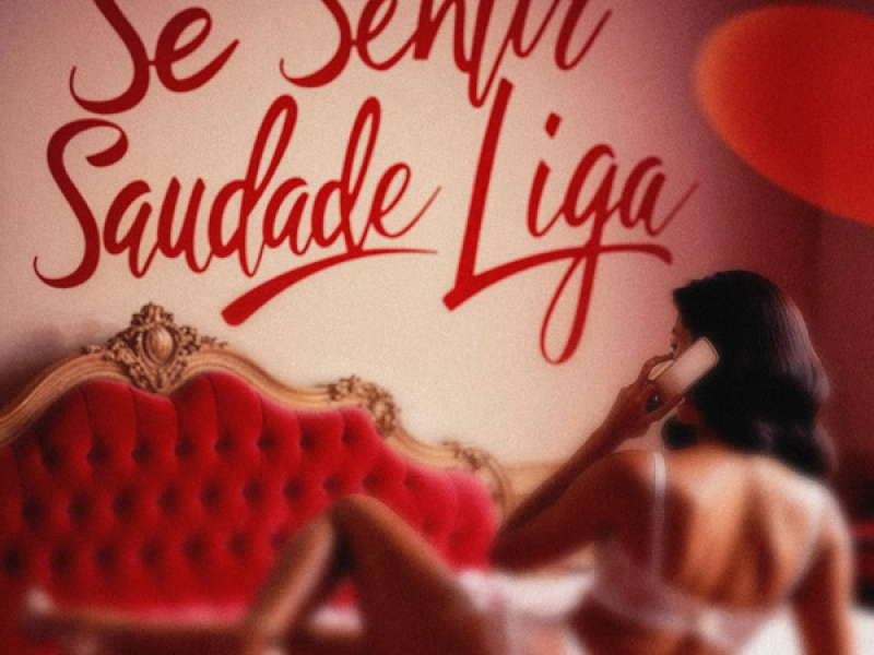 Se Sentir Saudade Liga (Single)