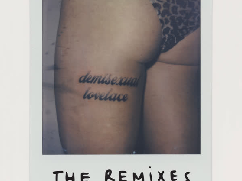 Demisexual Lovelace (The Remixes)