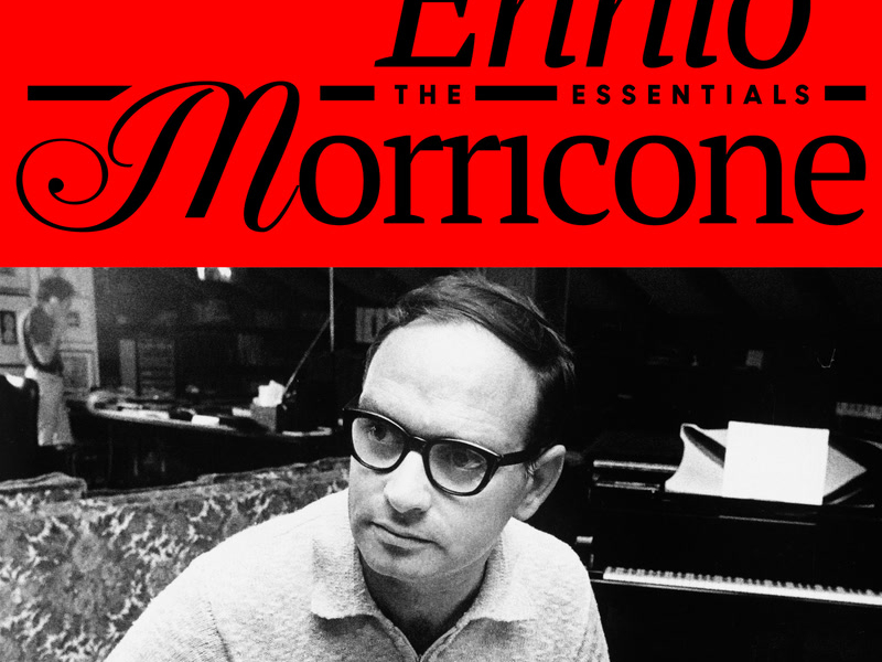 Ennio Morricone - The Essentials (Original Soundtrack)