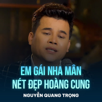 Em Gái Nha Mân Nét Đẹp Hoàng Cung (Single)