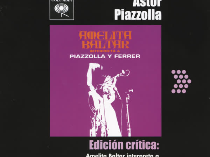 Edicíon Crítica: Amelita Baltar Interpreta a Piazzolla - Ferrer