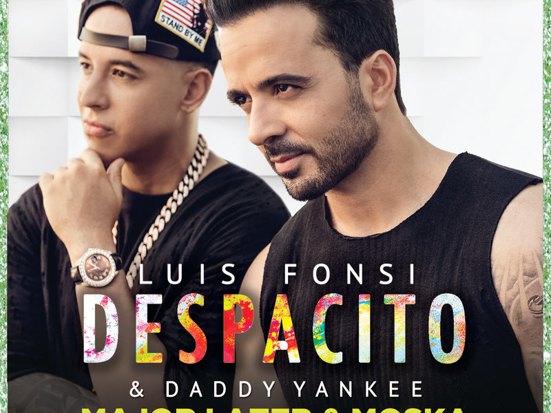 Despacito (Major Lazer & MOSKA Remix) (Single)