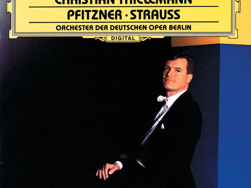 Christian Thielemann - Pfitzner / Strauss