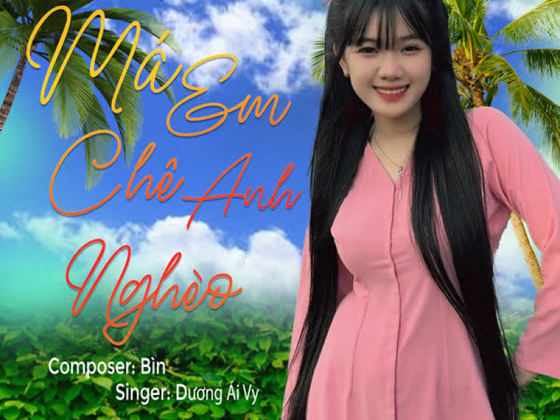 Má Em Chê Anh Nghèo (Dương Ái Vy) (Single)