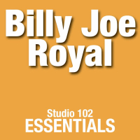 Billy Joe Royal: Studio 102 Essentials