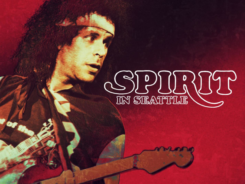 Spirit in Seattle - Remastered (Live: Paramount Theatre, Seattle WA 31 Dec '71) (Single)