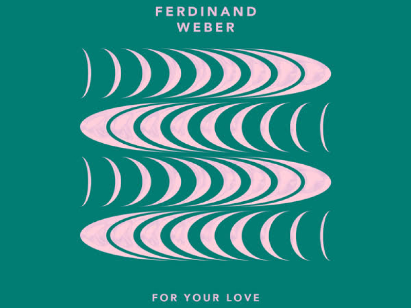 For Your Love (Single)