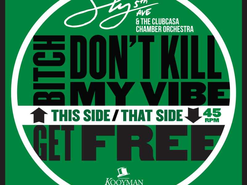 Bitch Don't Kill My Vibe / Get Free (EP)