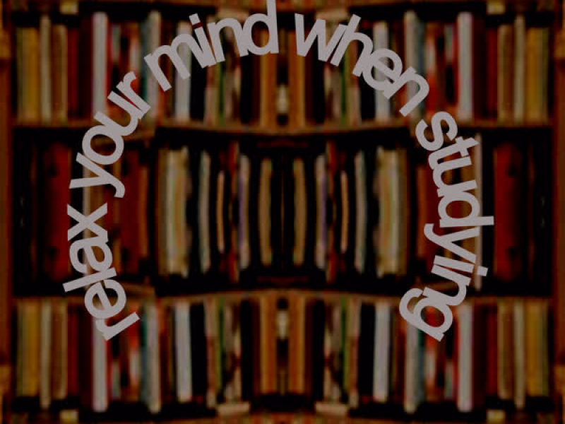 Relax Your Mind When Studying