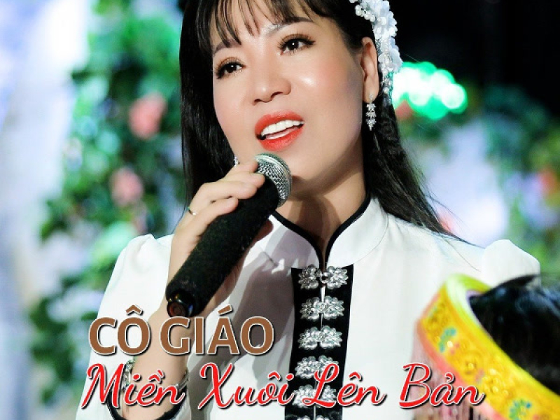 Cô Giáo Miền Xuôi Lên Bản (Single)