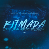 RITMADA VEM SEM MEDO NOVINHA (Single)