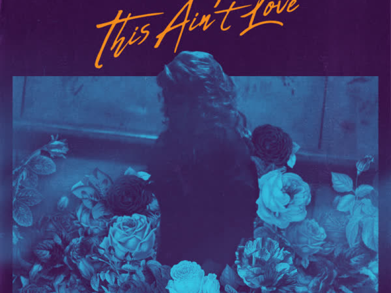 This Ain’t Love (Single)