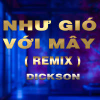 Như Gió Với Mây (Duck Remix) [Version 4] (Single)