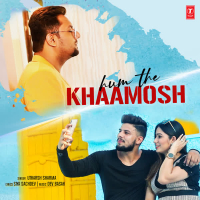 Hum The Khaamosh (Single)
