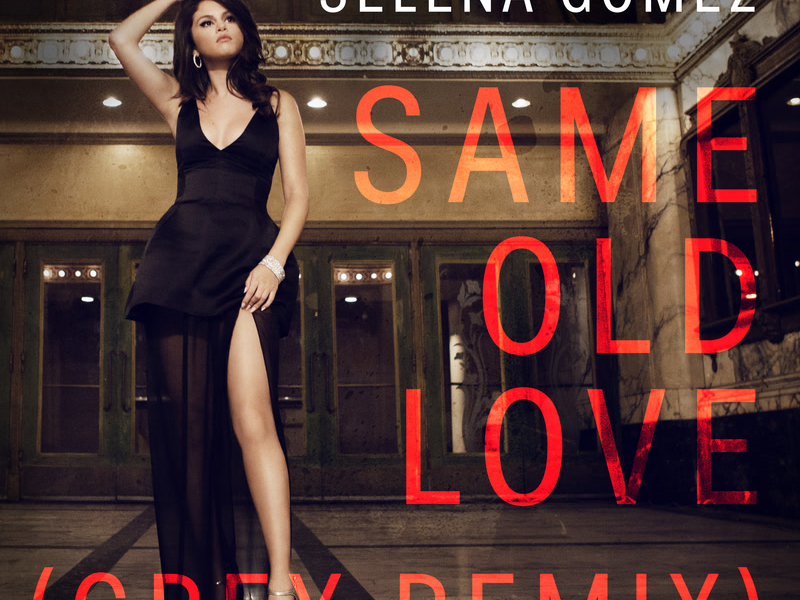 Same Old Love (Grey Remix) (Single)