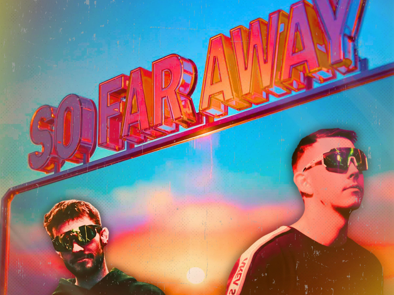 So Far Away (Single)