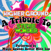 Higher Ground: A Tribute To Stevie Wonder