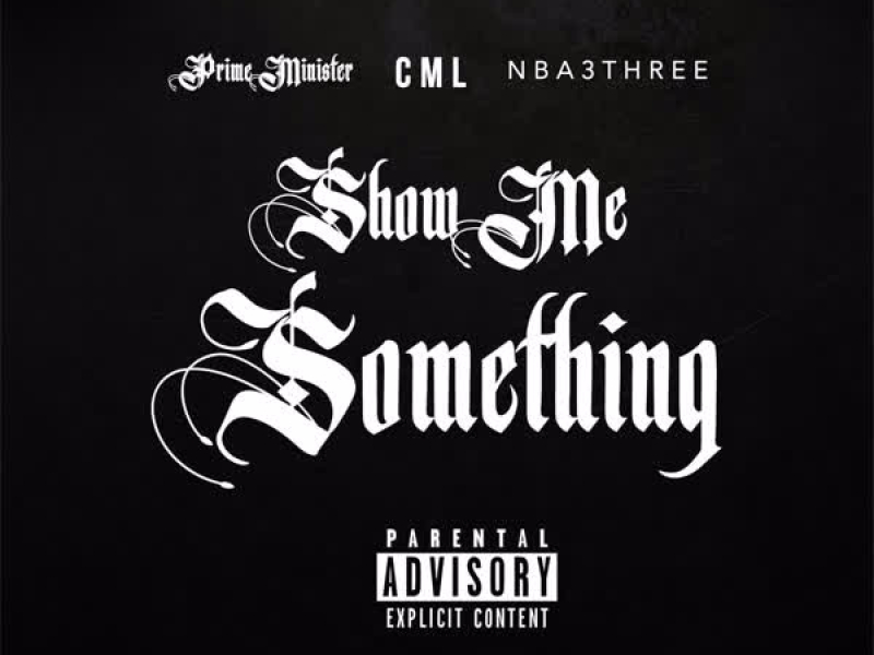 Show Me Something (Single)