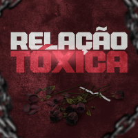 Relação Toxica (Single)