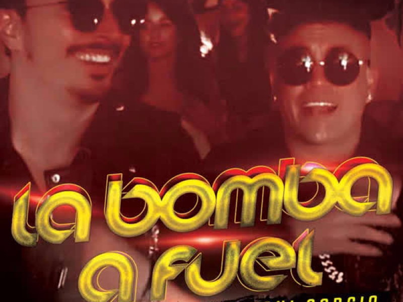 La Bomba a Fuel (Single)