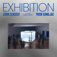EXHIBITION : Look Closely (EP)