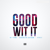 Good Wit It (feat. Darrein Safron)