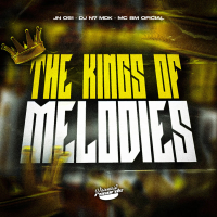THE KINGS OF MELODIES (Single)