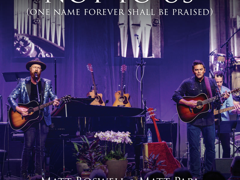 Not To Us (One Name Forever Shall Be Praised) (Live) (Single)