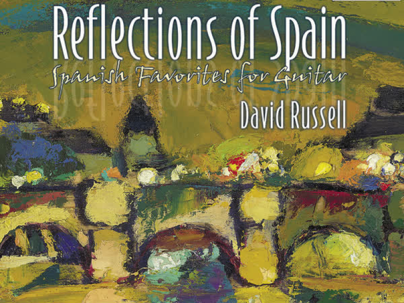 Reflections of Spain: Spanish Favorites for Guitar