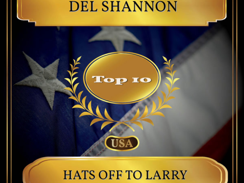 Hats Off To Larry (Billboard Hot 100 - No. 05) (Single)