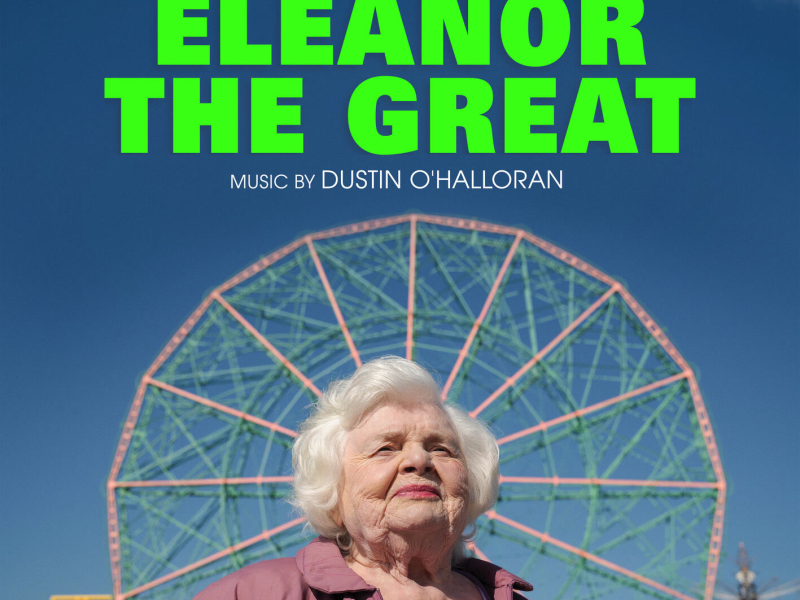Eleanor The Great (Original Motion Picture Soundtrack)