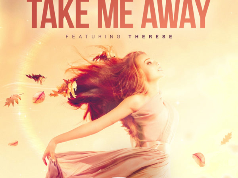 Take Me Away (Single)