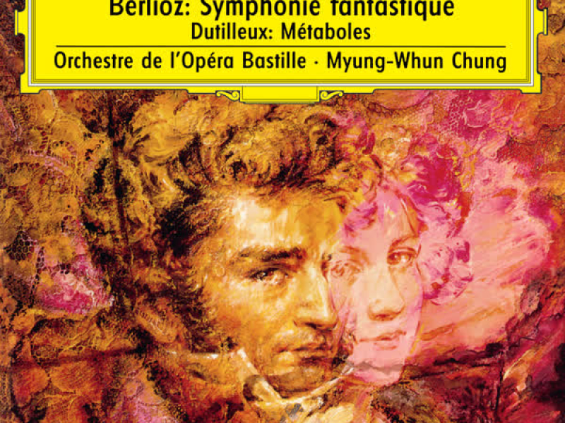 Berlioz: Symphonie fantastique, Op.14 / Dutilleux: Métaboles