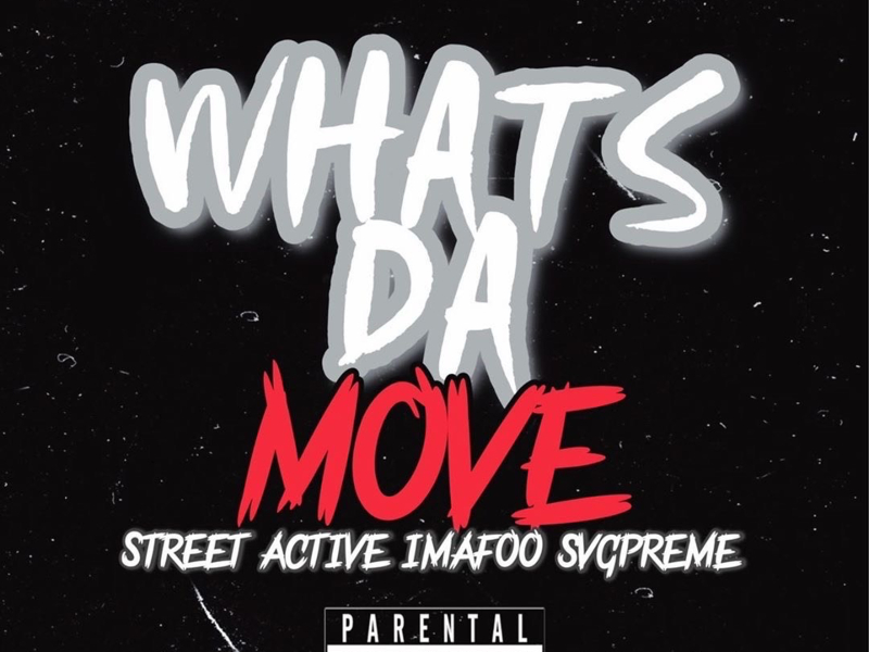 Whats da Move (Single)