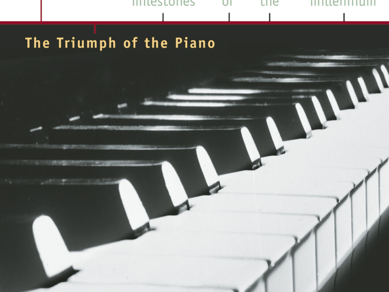 NPR Milestones of the Millennium: The Triumph of the Piano - From Bach to Bartok