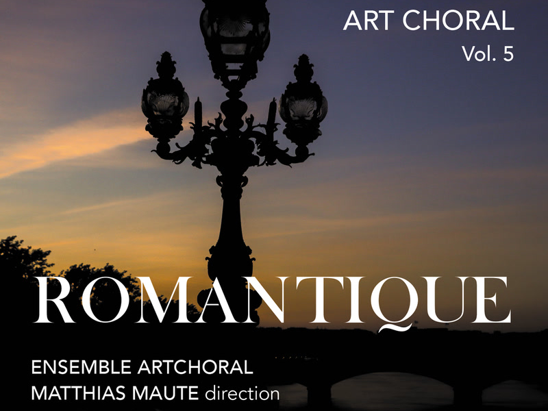 Art choral vol. 5: Romantique