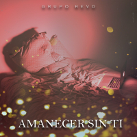 Amanecer Sin Ti (Single)