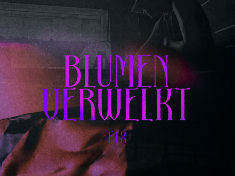 Blumen verwelkt (Single)
